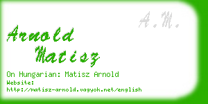 arnold matisz business card